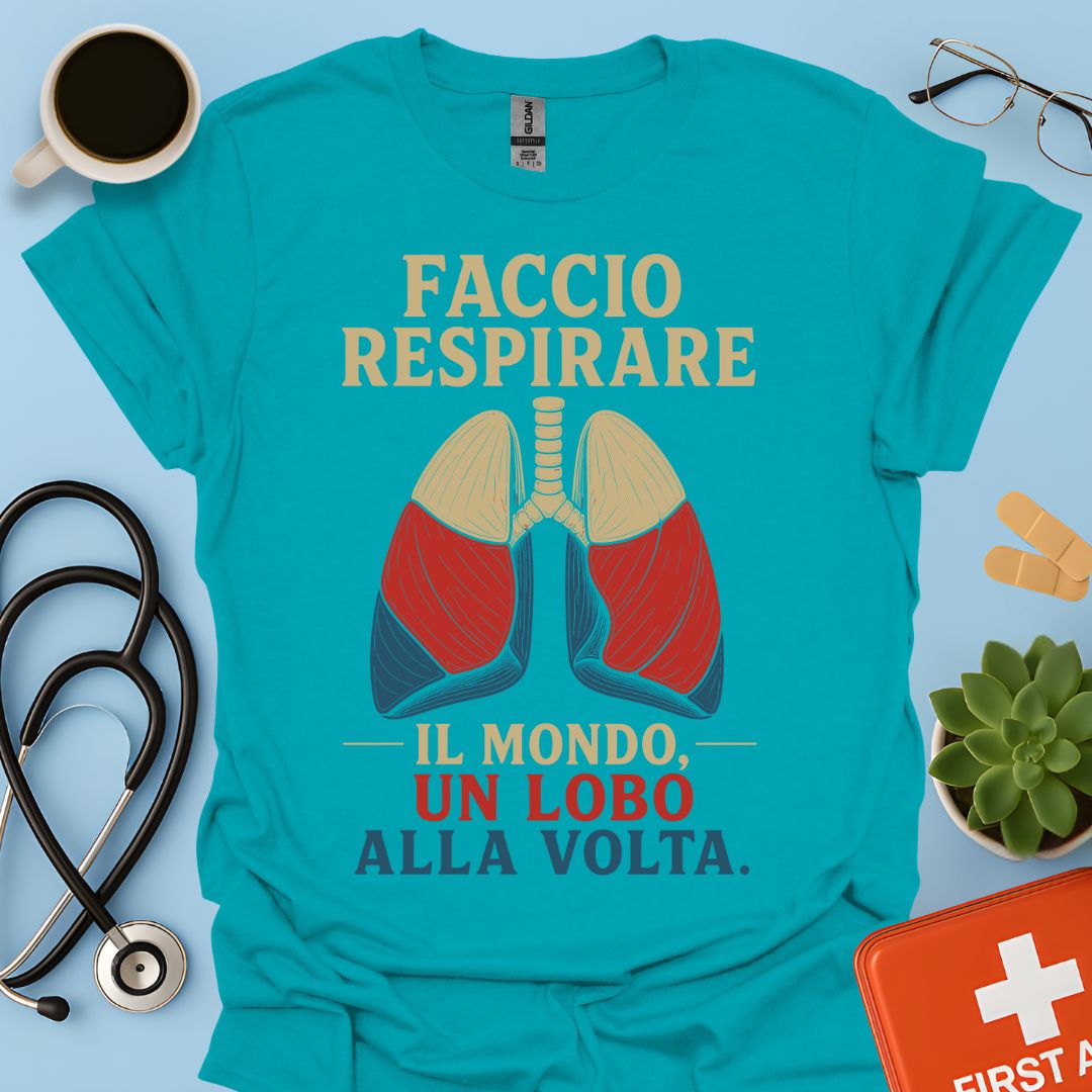 Maglietta Pneumologo – Faccio Respirare il Mondo Un Lobo alla Volta