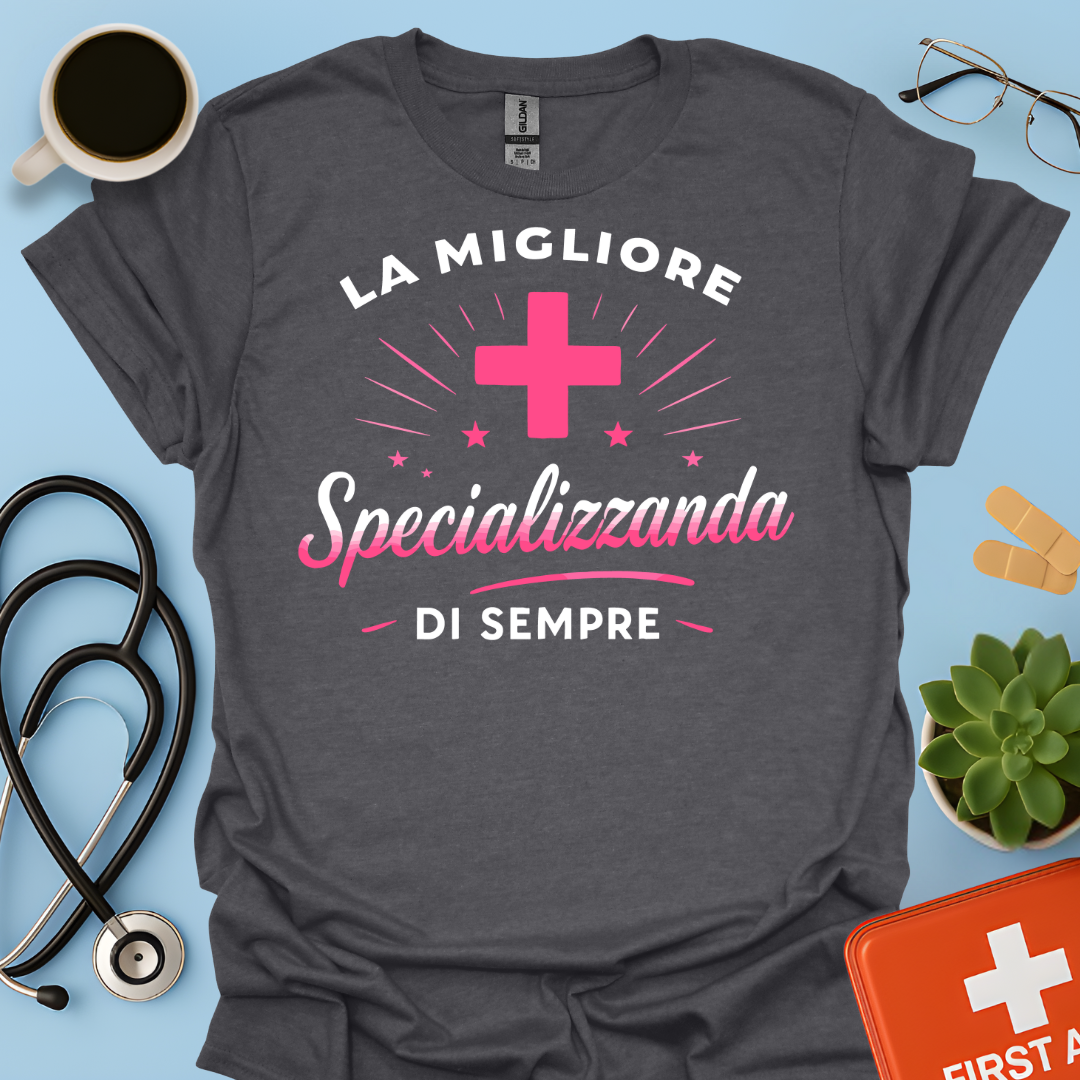 La Migliore Specializzanda Di Sempre - Specializzando Medico Donna Maglietta