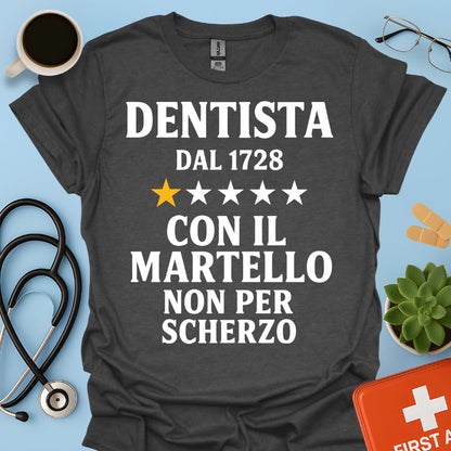 Dentista Dal 1728 Maglietta