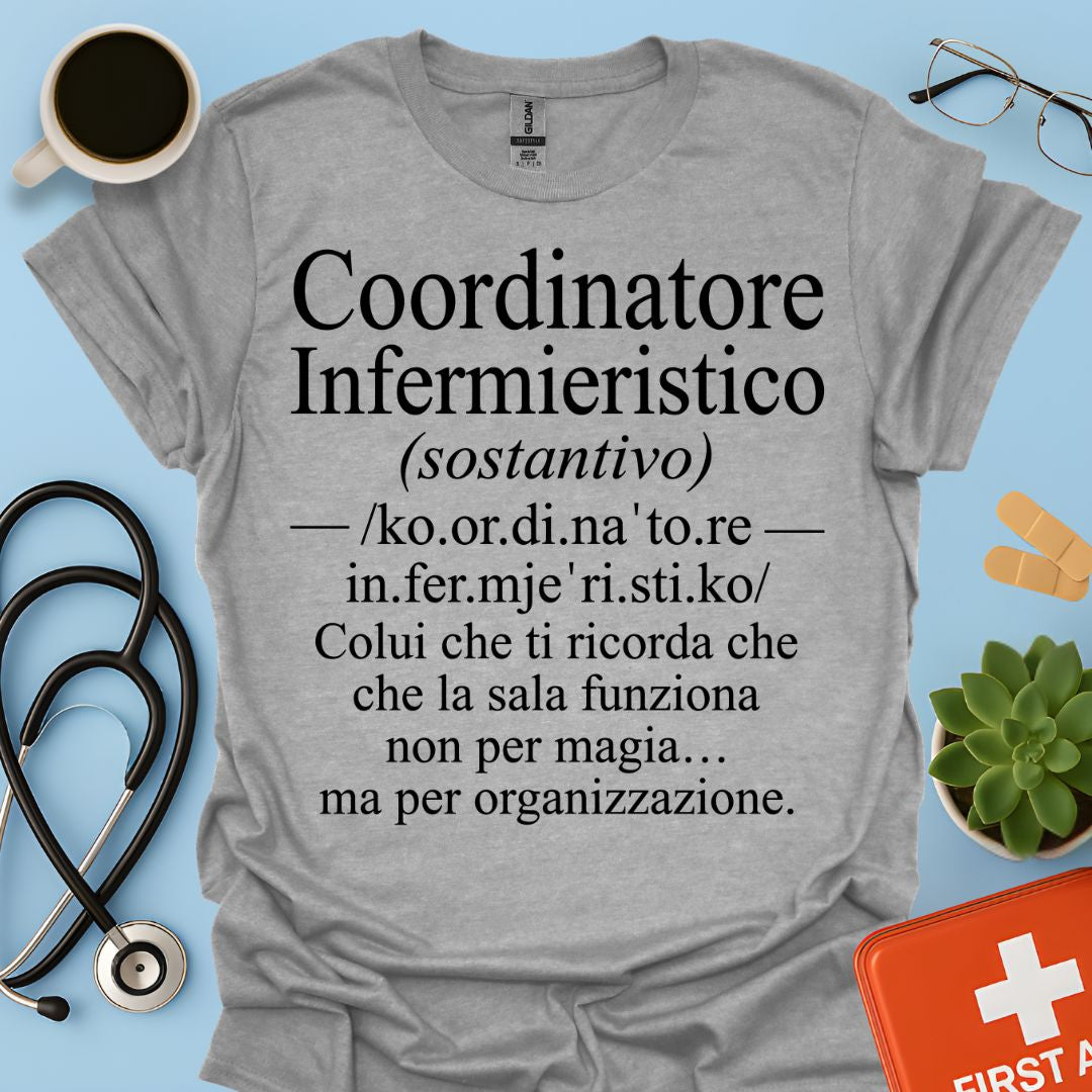 Maglietta Coordinatore Infermieristico – La Sala non è Magia – Regalo Caposala