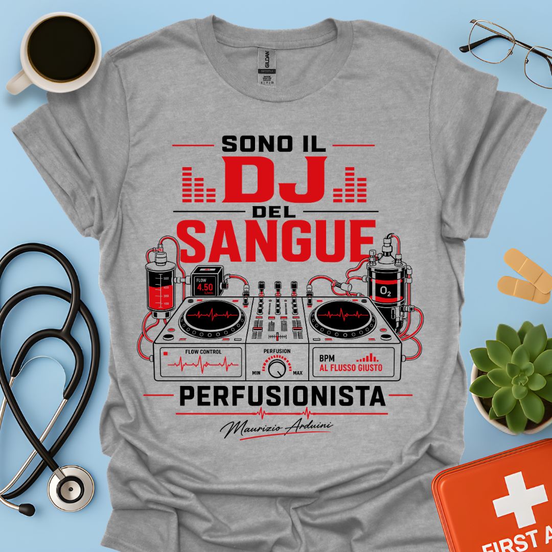 Perfusionista Sono il DJ del Sangue Maglietta