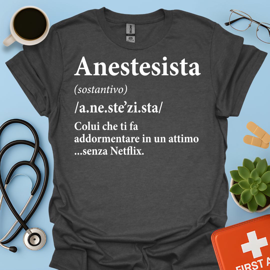Definizione di Anestesista Maglietta