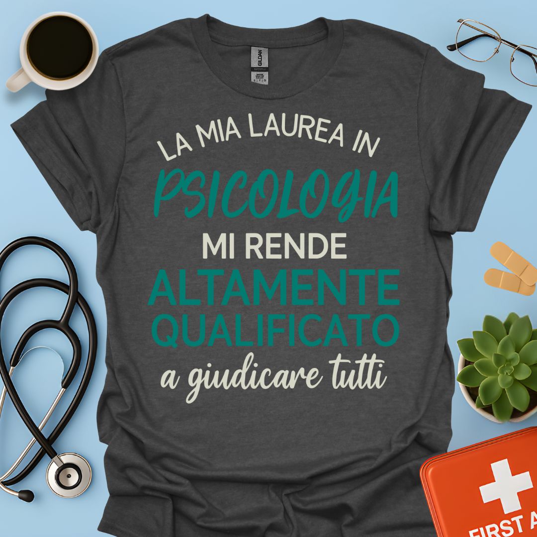 Laurea Psicologia - Psicologo Maglietta