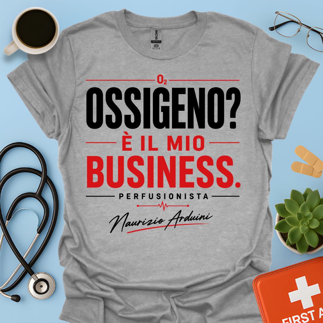 Maglietta Perfusionista - Ossigeno? È il Mio Business