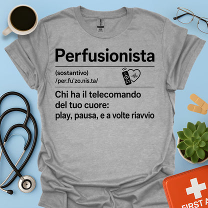 Perfusionista – Maglietta Divertente "Telecomando del Cuore"
