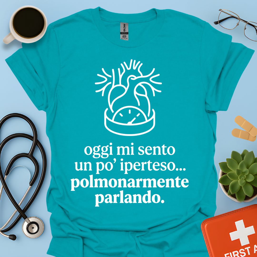 Maglietta Pneumologo – Oggi Mi Sento Iperteso Polmonarmente