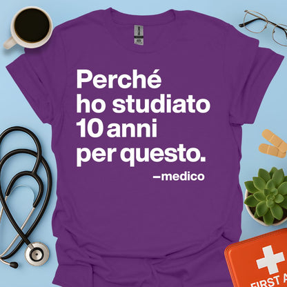 Medicina - Medico Maglietta