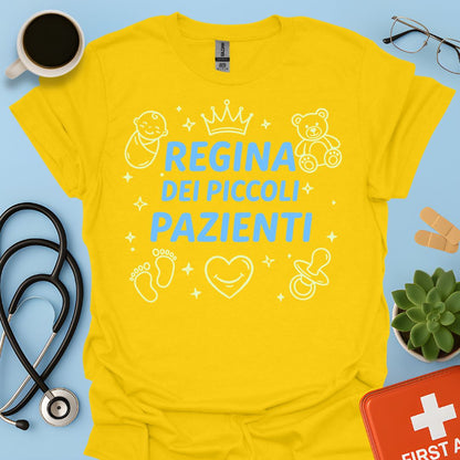 Regina dei Piccoli Pazienti - Maglietta Pediatria e Neonatologia