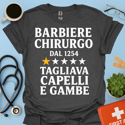 Barbiere Chirurgo Dal 1254 Maglietta