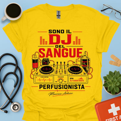 Perfusionista Sono il DJ del Sangue Maglietta