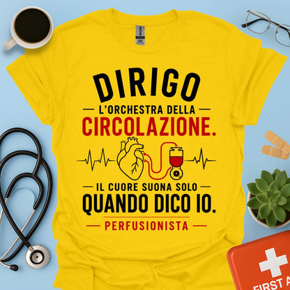 Perfusionista – Maglietta "Dirigo l'Orchestra della Circolazione"