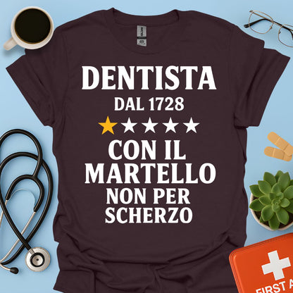 Dentista Dal 1728 Maglietta