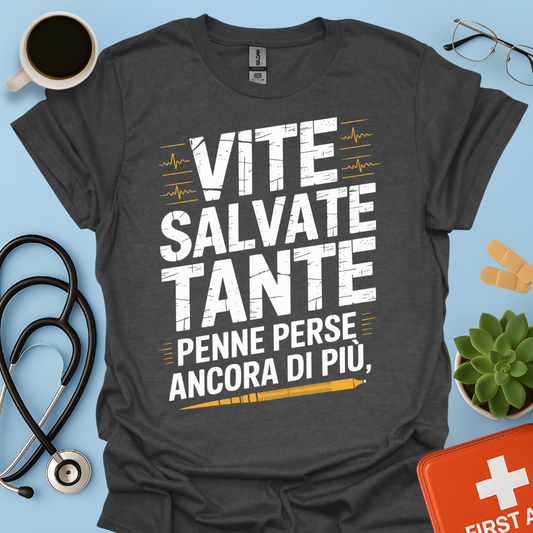Vite salvate tante Penne perse ancora di più - Dottore Maglietta