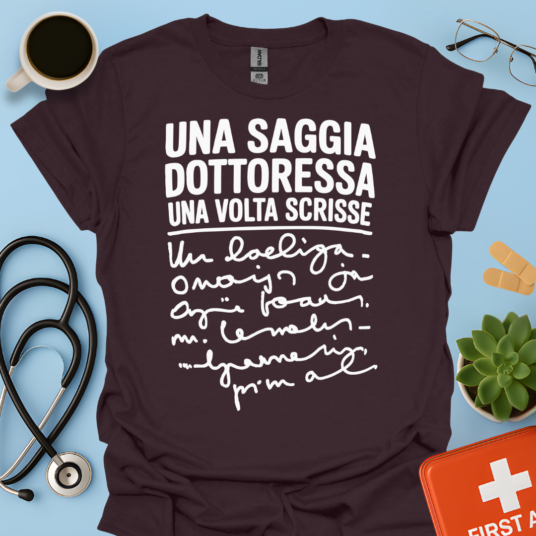 Una Saggia Dottoressa Una Volta Scrisse Maglietta