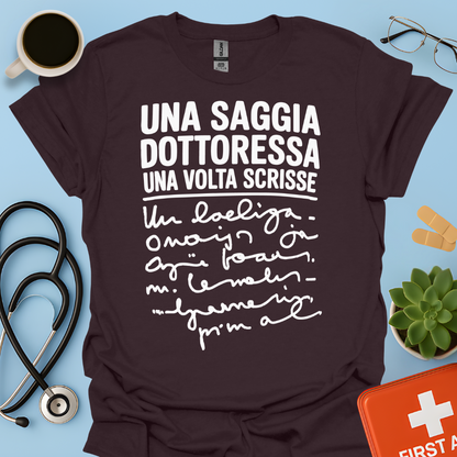 Una Saggia Dottoressa Una Volta Scrisse Maglietta