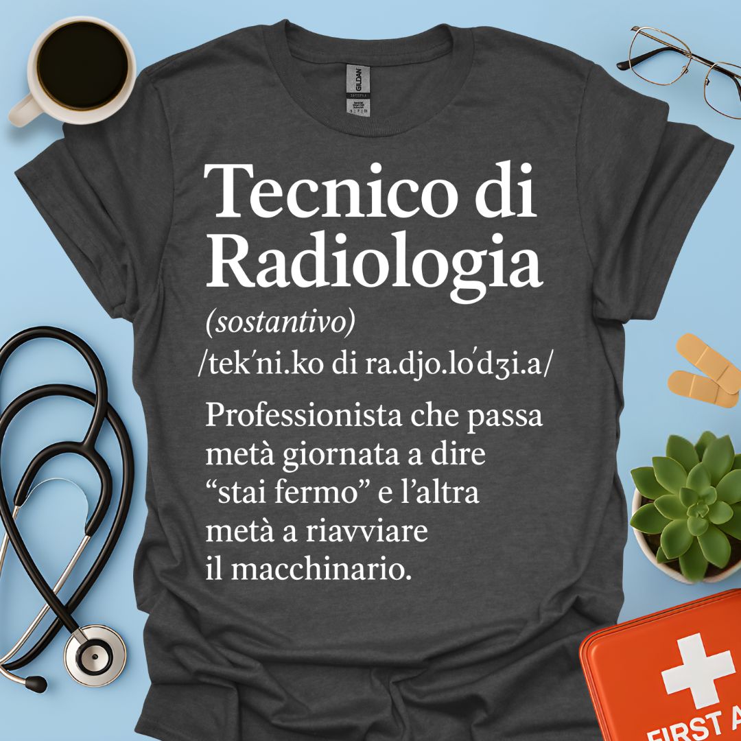 Tecnico di Radiologia Maglietta