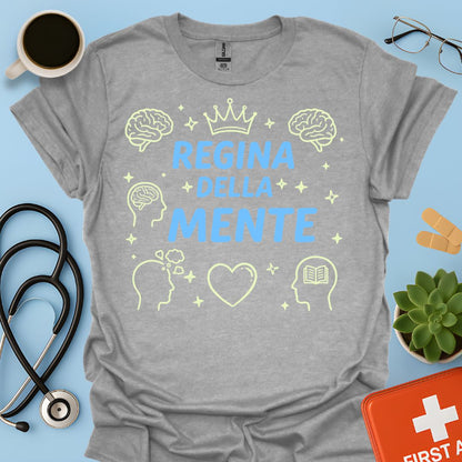 Regina della Mente - Maglietta Psicologa e Psichiatra