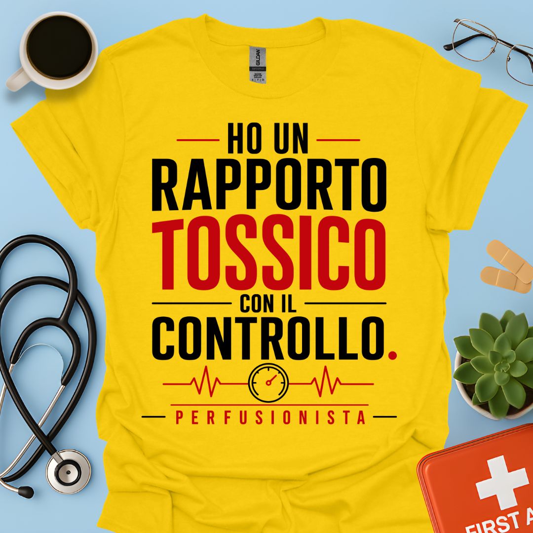 Perfusionista – Maglietta "Rapporto Tossico con il Controllo"