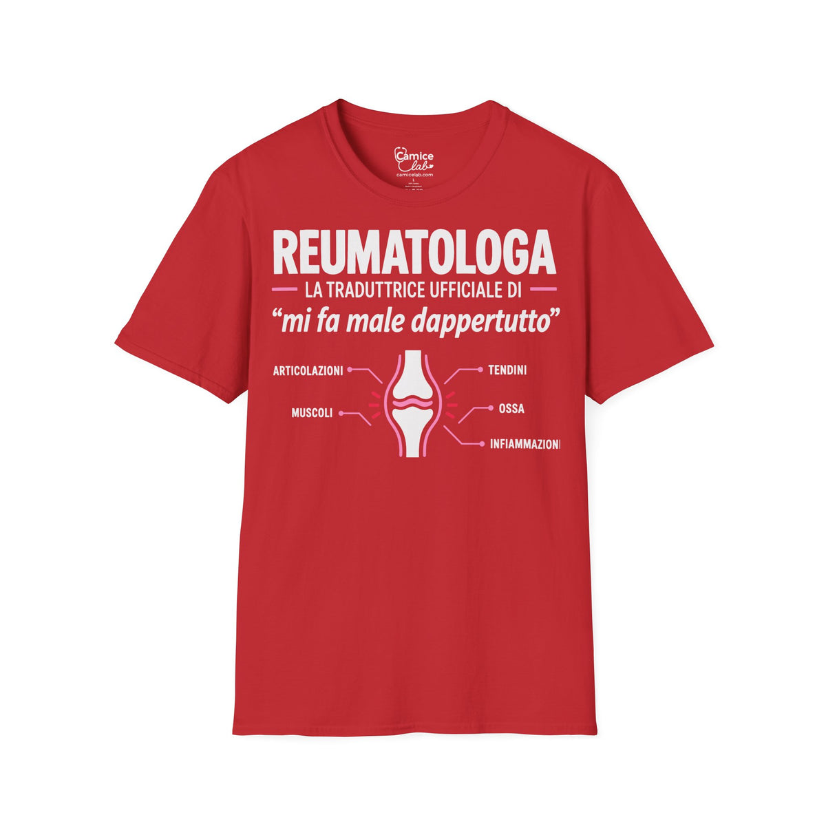 Maglietta Reumatologa “Mi Fa Male Dappertutto”