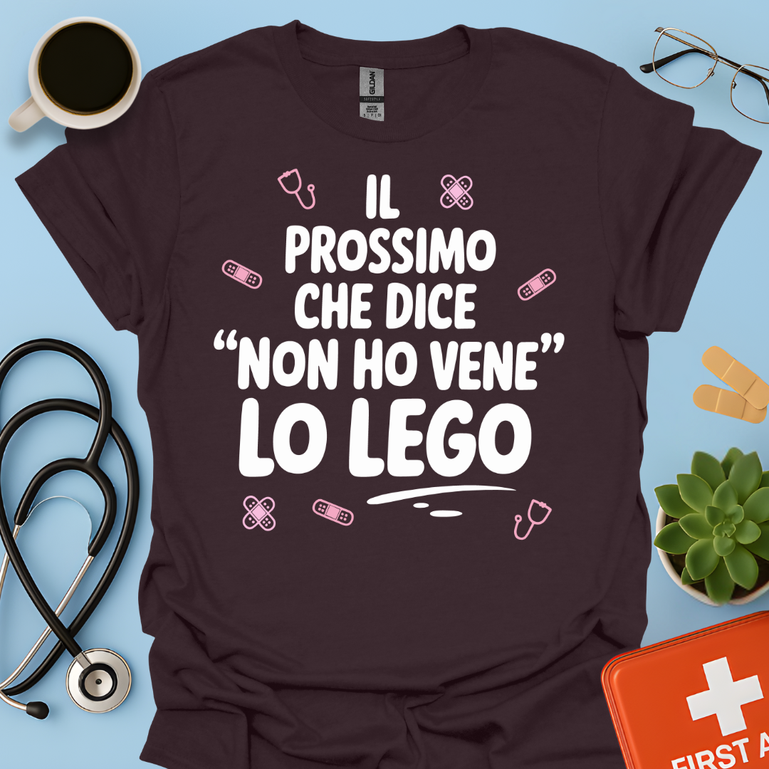Il Prossimo Che Dice “non Ho Vene” Lo Lego - Infermiera Maglietta