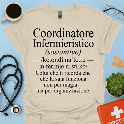 Maglietta Coordinatore Infermieristico – La Sala non è Magia – Regalo Caposala