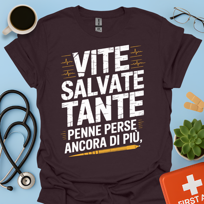 Vite salvate tante Penne perse ancora di più - Dottore Maglietta