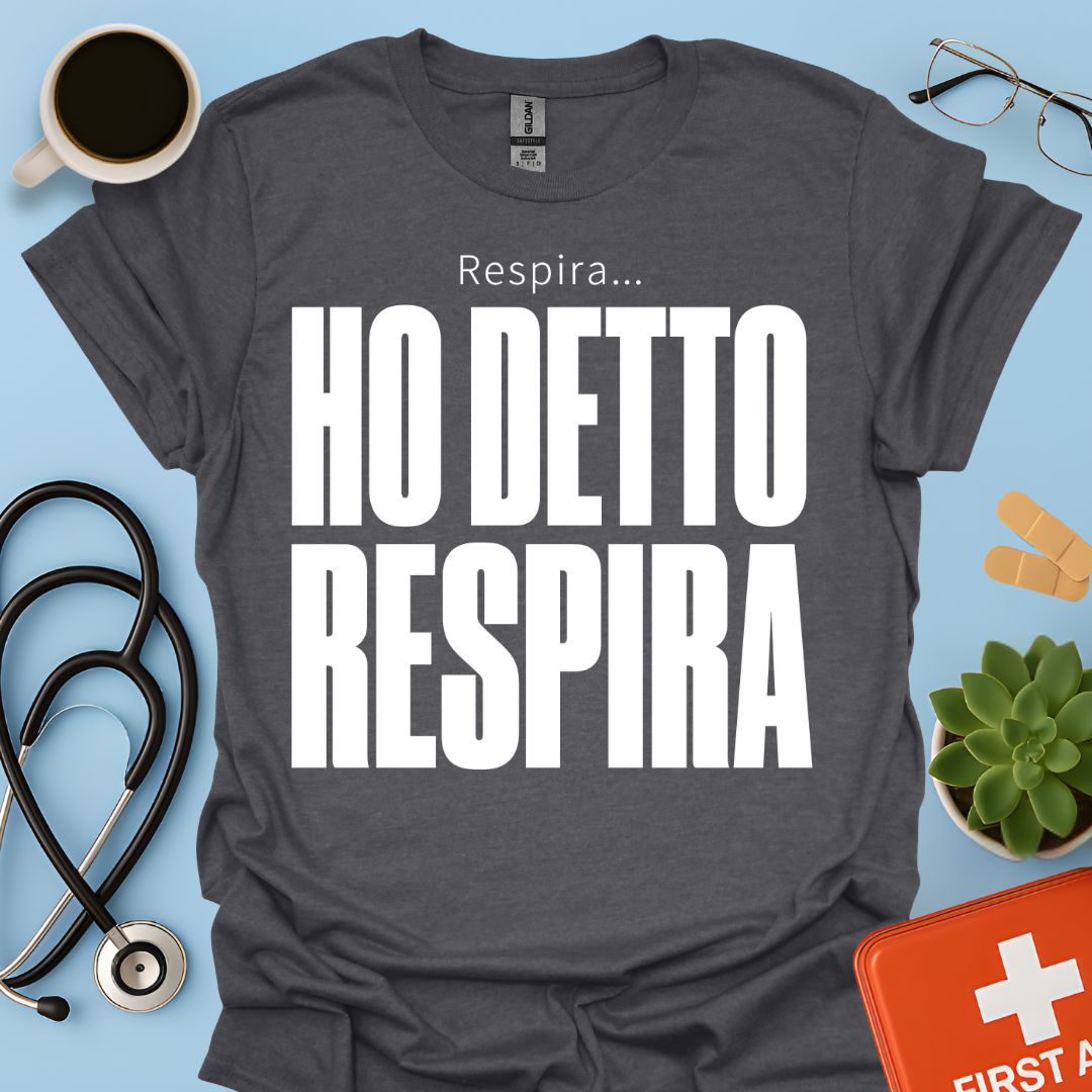 Maglietta Pneumologo – Respira… Ho Detto Respira