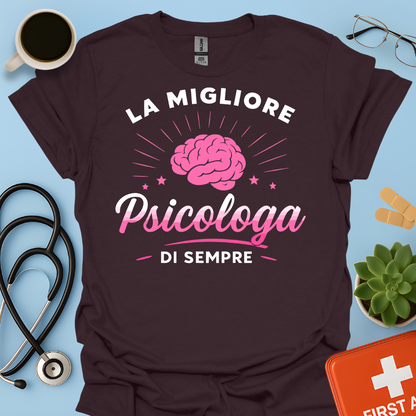 La Migliore Psicologa Di Sempre - Psicologa Psicologia Donna Maglietta
