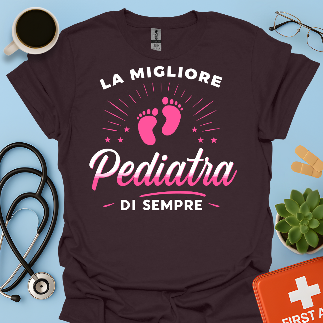 La Migliore Pediatra Di Sempre - Pediatra Donna Maglietta