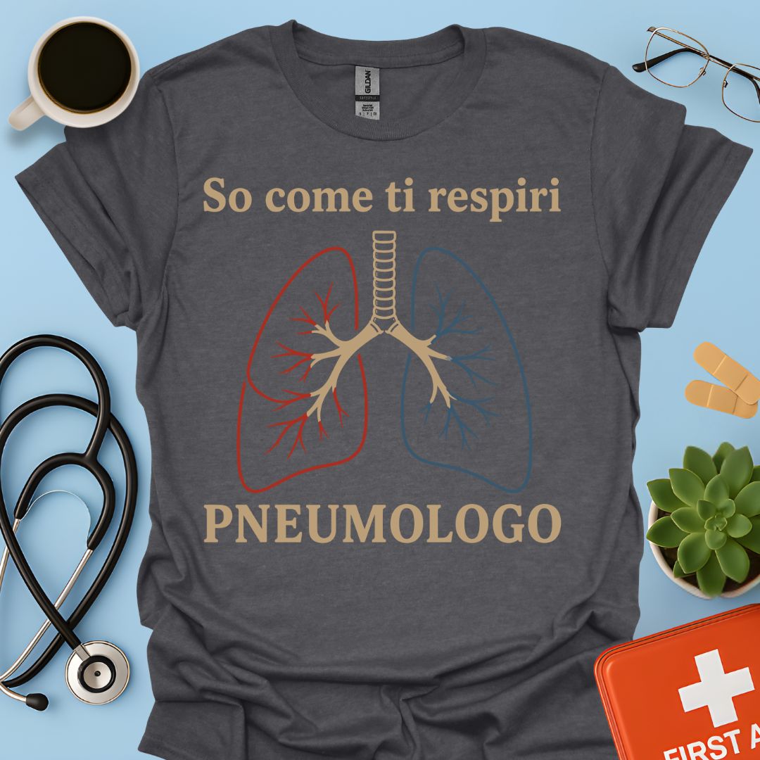 Maglietta Pneumologo – So Come Ti Respiri