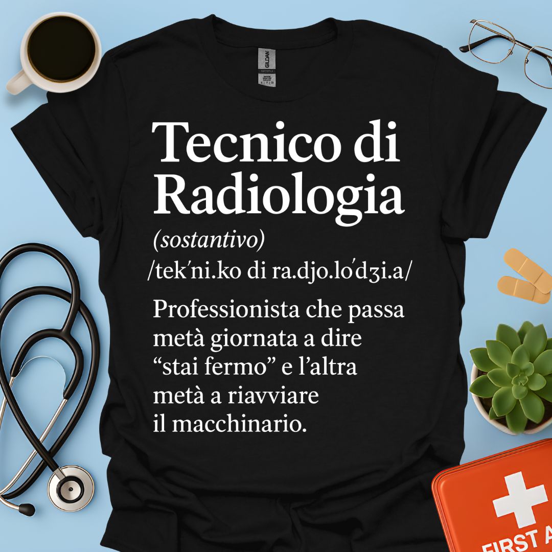 Tecnico di Radiologia Maglietta