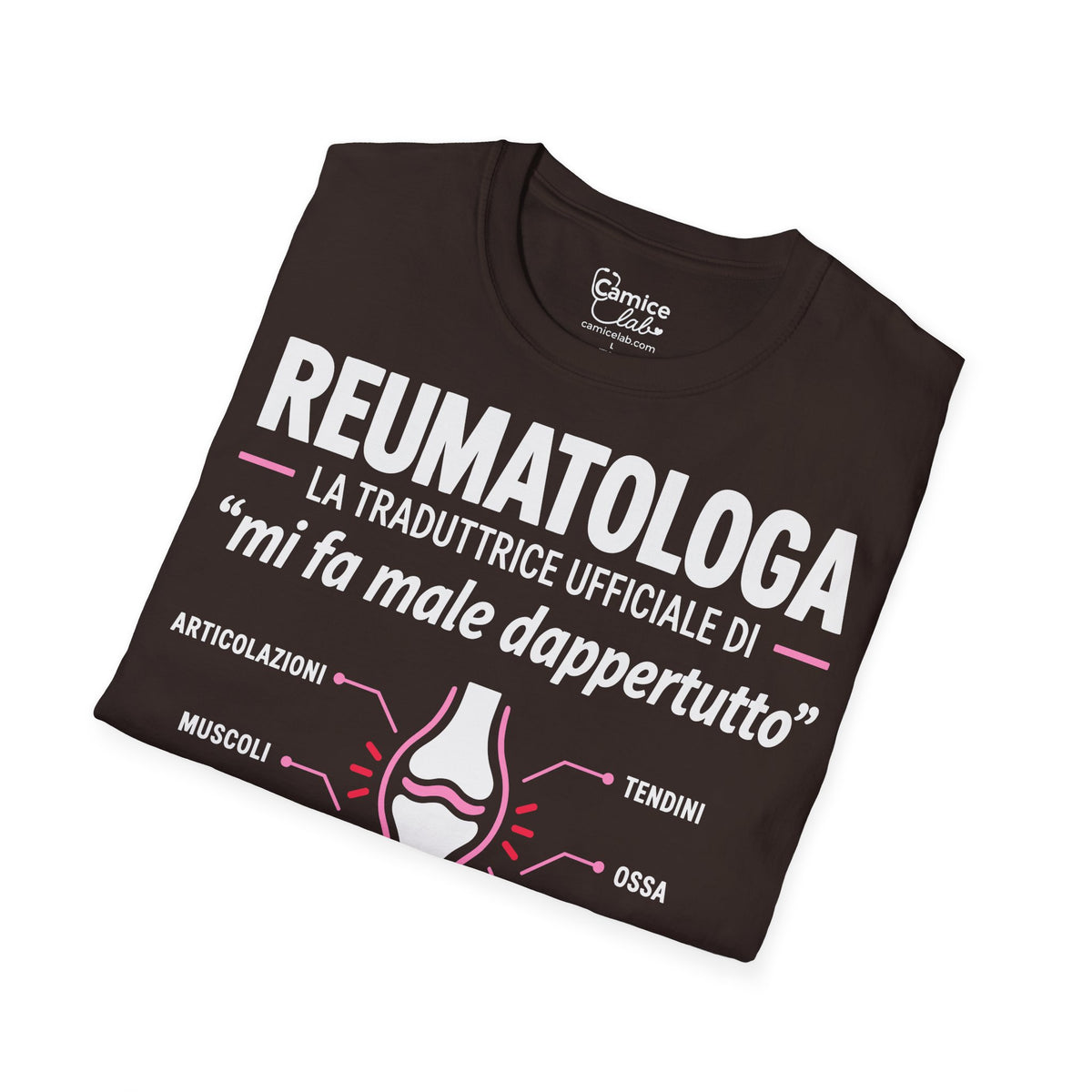 Maglietta Reumatologa “Mi Fa Male Dappertutto”