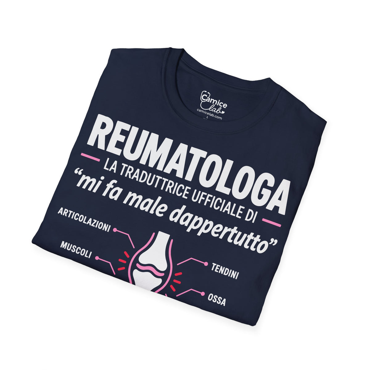 Maglietta Reumatologa “Mi Fa Male Dappertutto”