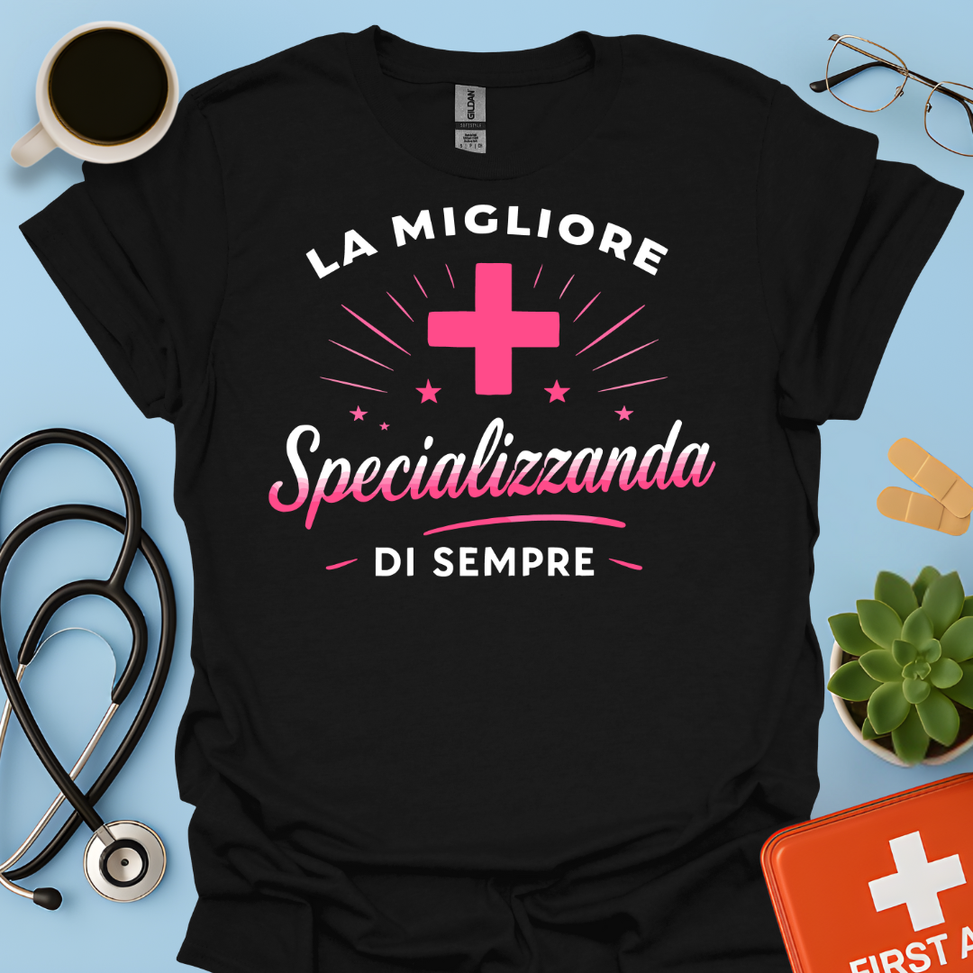La Migliore Specializzanda Di Sempre - Specializzando Medico Donna Maglietta
