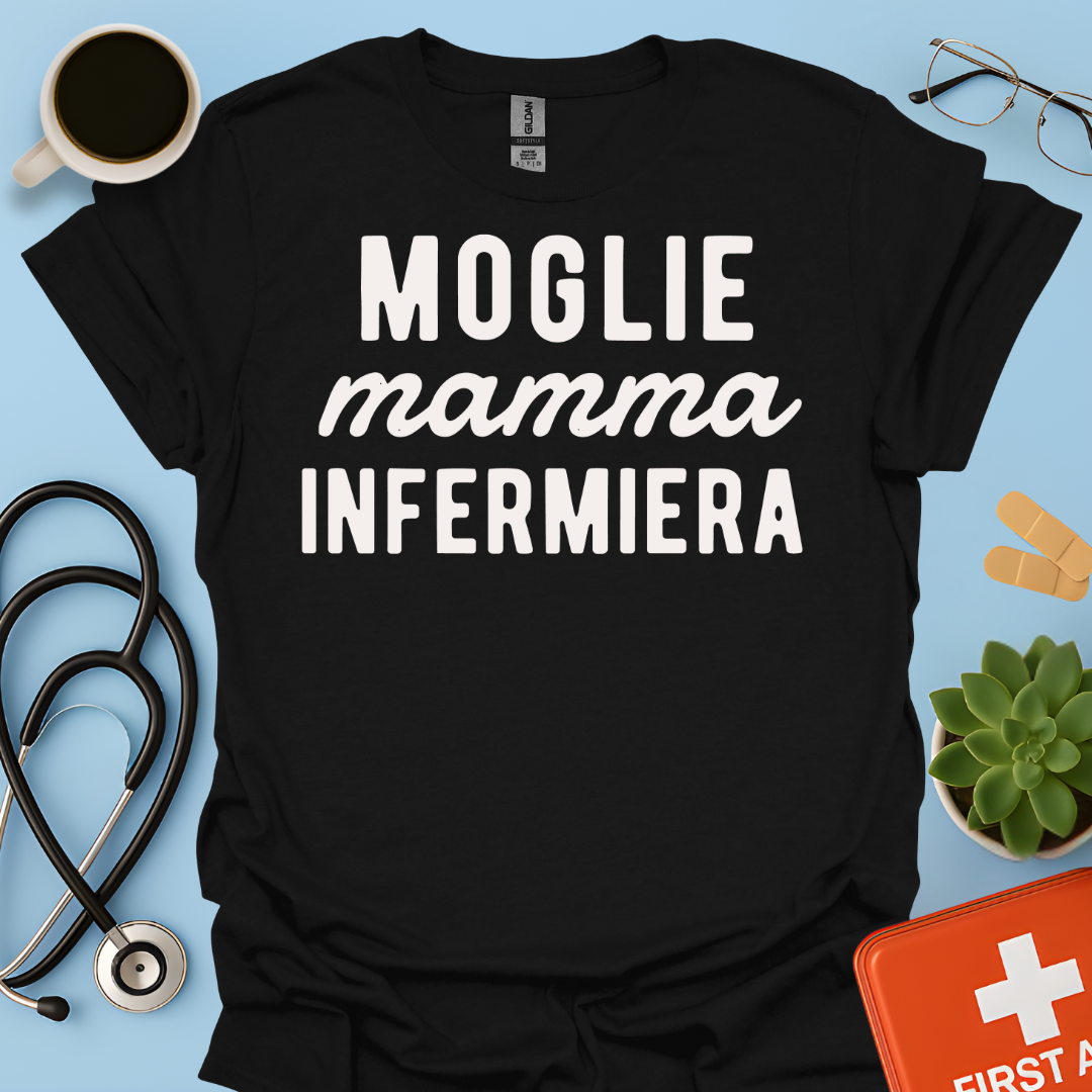 Moglie Mamma Infermiera - Infermiera Maglietta