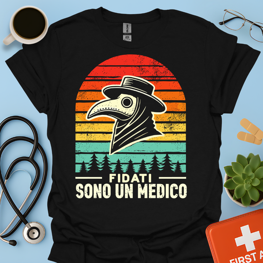 Fidati Sono Un Medico - Dottore Maglietta