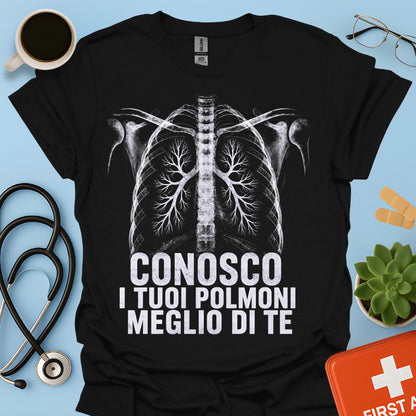 Maglietta Pneumologo – Conosco I Tuoi Polmoni Meglio Di Te