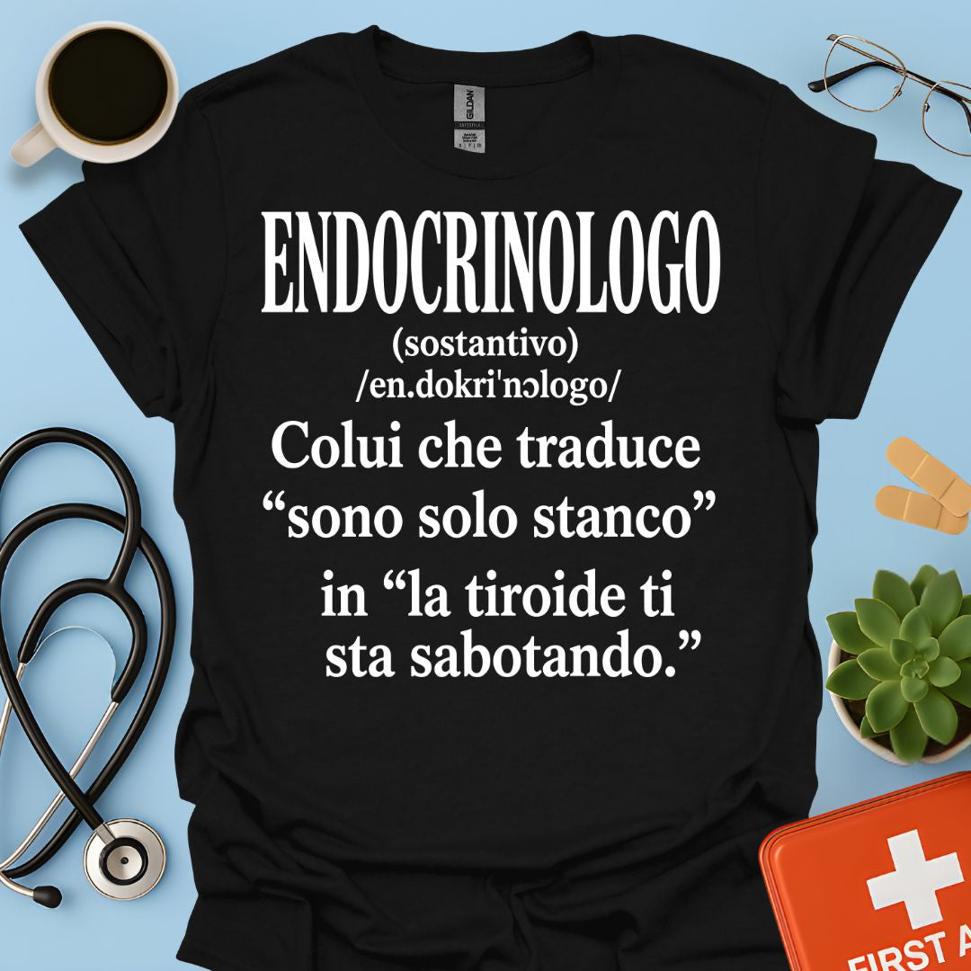 Maglietta Divertente Endocrinologo