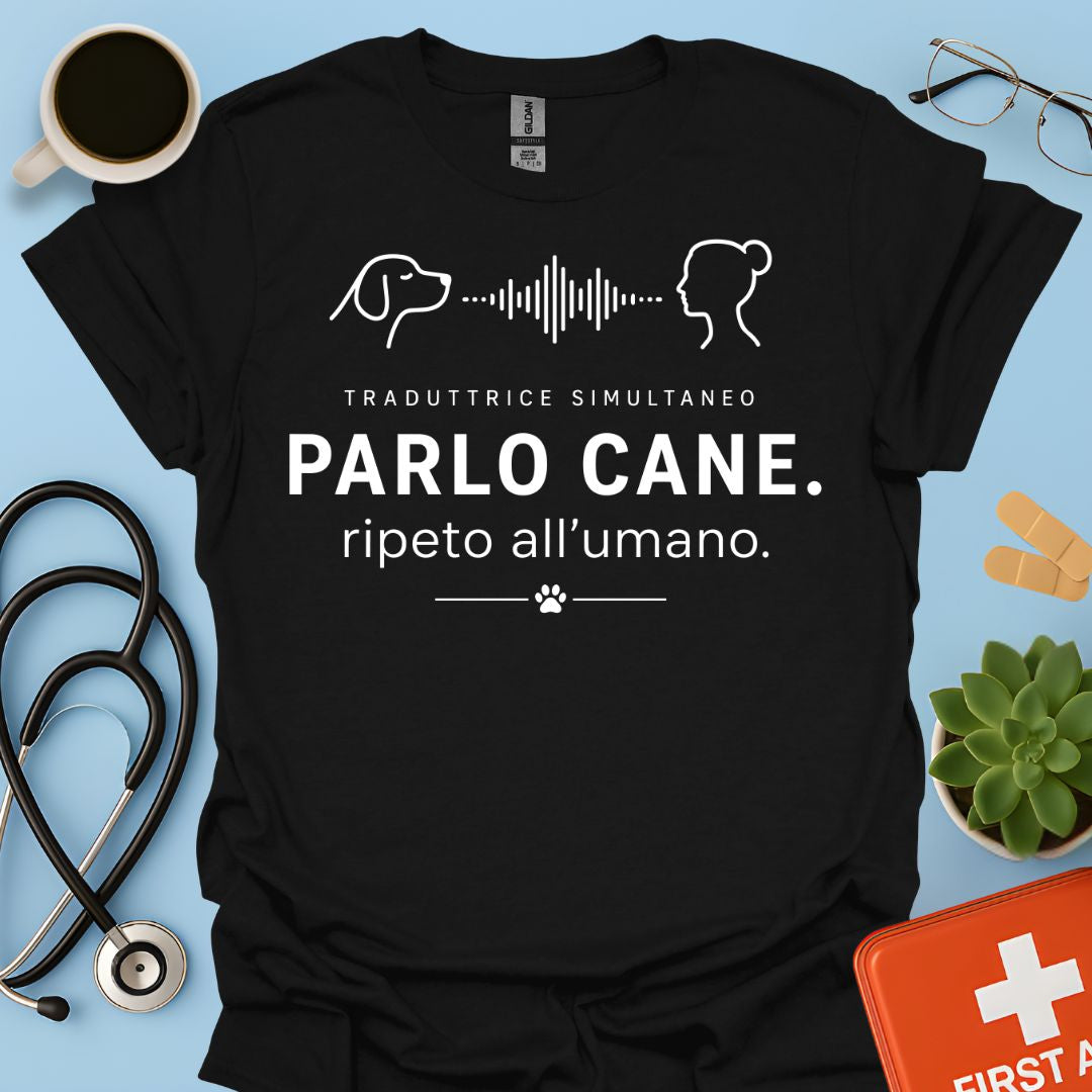 Parlo Cane Ripeto all'Umano – Maglietta Addestratrice Veterinaria Divertente