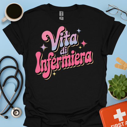 Vita Di Infermiera - Infermiera Maglietta