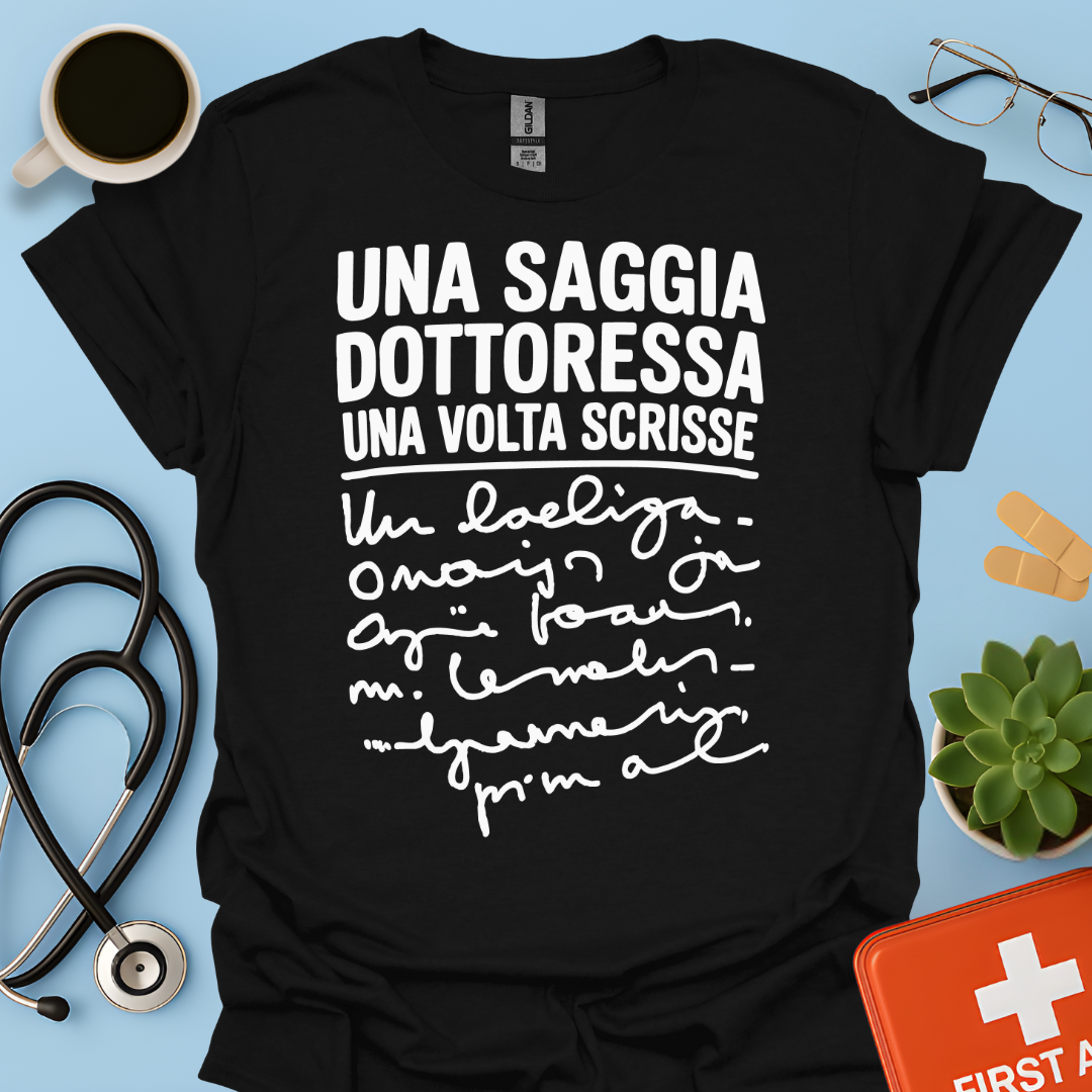 Una Saggia Dottoressa Una Volta Scrisse Maglietta