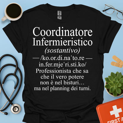 Maglietta Coordinatore Infermieristico – Il Potere è nel Planning – Regalo Caposala