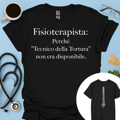 Fisioterapista Tecnico della Tortura Maglietta Doppia Stampa
