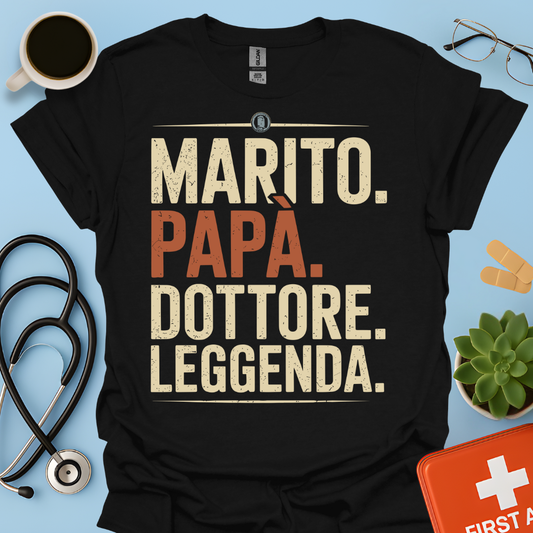 Marito Papa Dottore Leggenda Maglietta