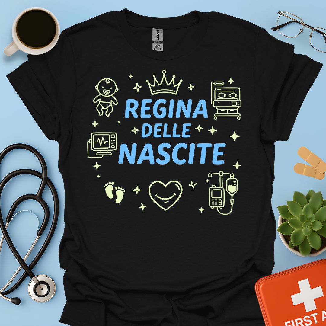 Regina delle Nascite - Maglietta Ostetrica e Neonatologia