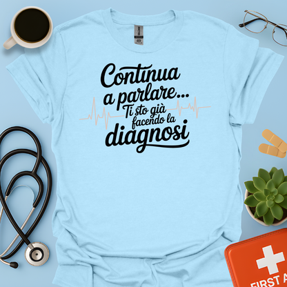 Continua a Parlare… Ti Sto Già Facendo La Diagnosi - Dottoressa Maglietta