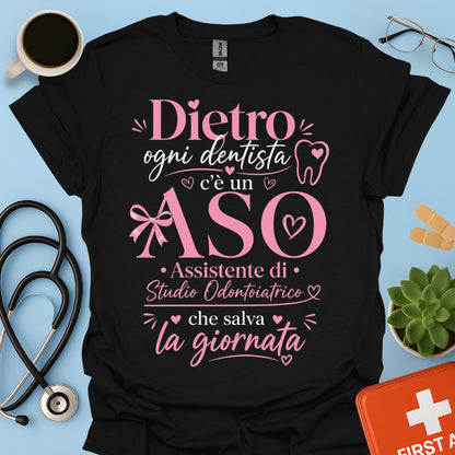 Maglietta ASO "Dietro Ogni Dentista c'è un ASO" – Regalo Assistente Studio Odontoiatrico