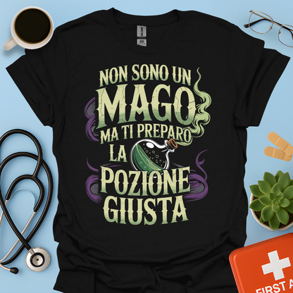 Non sono un mago ma ti preparo la pozione giusta - Farmacista Maglietta