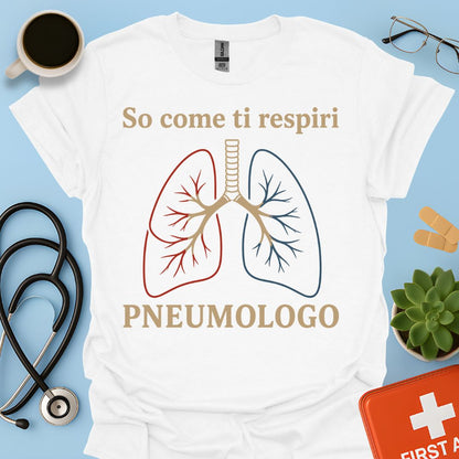 Maglietta Pneumologo – So Come Ti Respiri