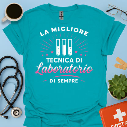 La Migliore Tecnica Di Laboratorio Di Sempre - Tecnica Di Laboratorio Maglietta